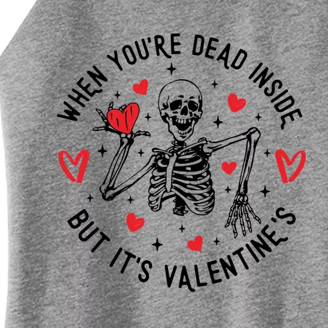 When You're Dead Inside But It's Valentine's Matching Couple Great Gift Women’s Perfect Tri Rocker Tank