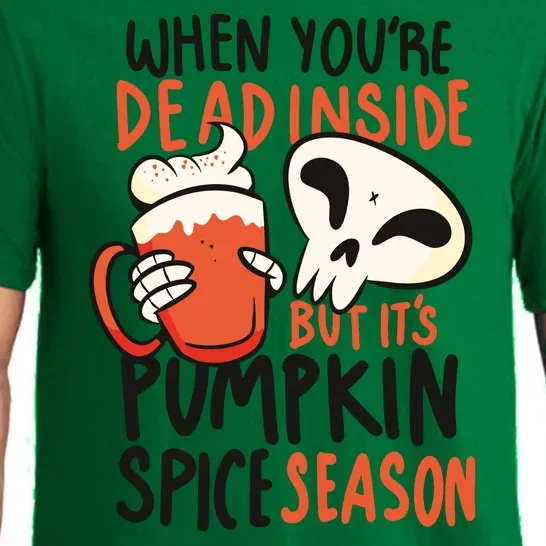 When You're Dead Inside Pumpkin Season Pajama Set