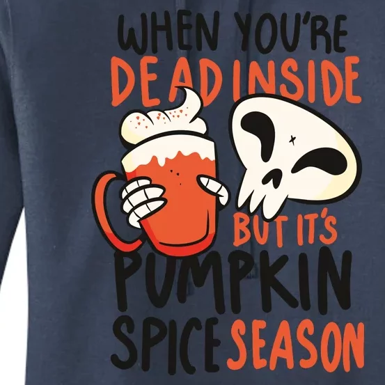 When You're Dead Inside Pumpkin Season Women's Pullover Hoodie