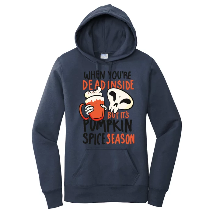 When You're Dead Inside Pumpkin Season Women's Pullover Hoodie