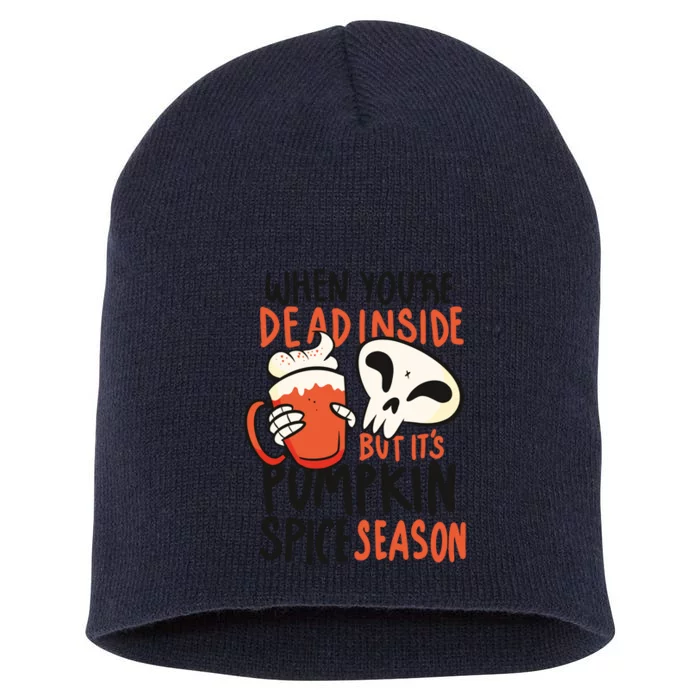 When You're Dead Inside Pumpkin Season Short Acrylic Beanie