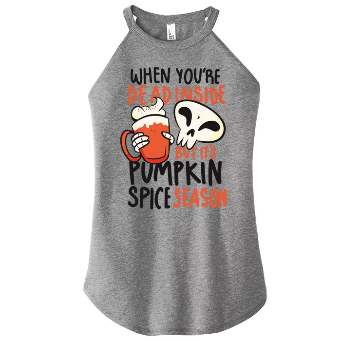 When You're Dead Inside Pumpkin Season Women’s Perfect Tri Rocker Tank