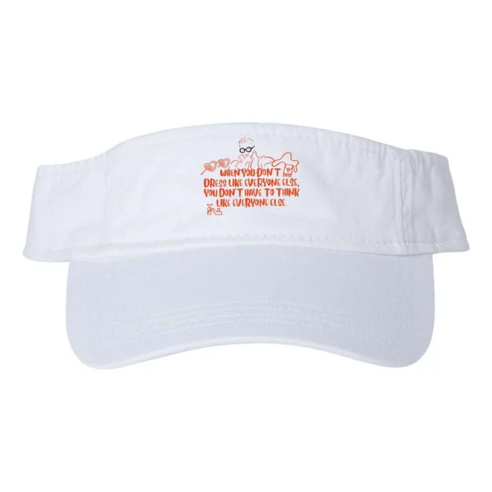 When You DonT Dress Like Everyone Else Gift For MotherS Day Valucap Bio-Washed Visor