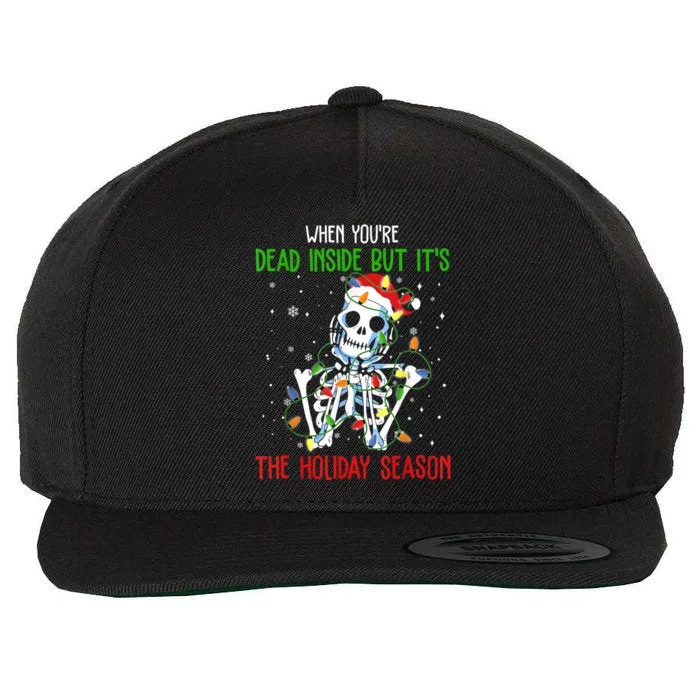 When Youre Dead Inside But Its The Holiday Season Wool Snapback Cap