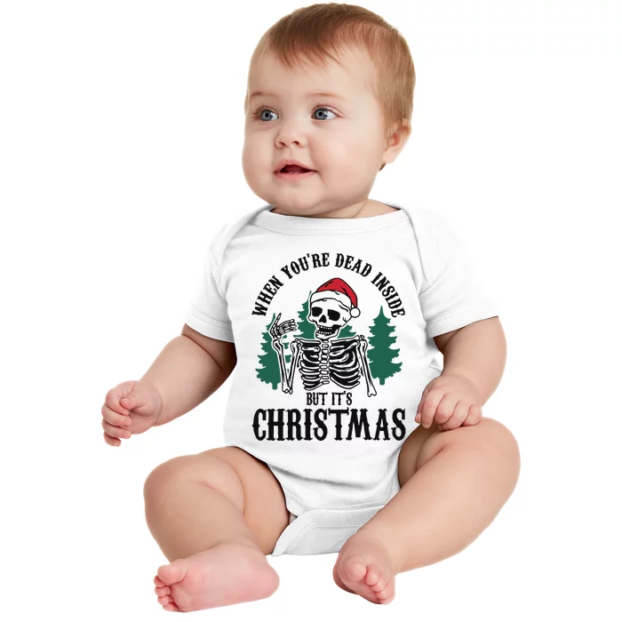 When Youre Dead Inside But Its Christmas Baby Bodysuit