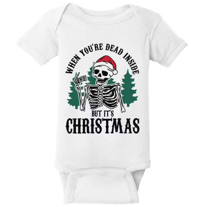 When Youre Dead Inside But Its Christmas Baby Bodysuit