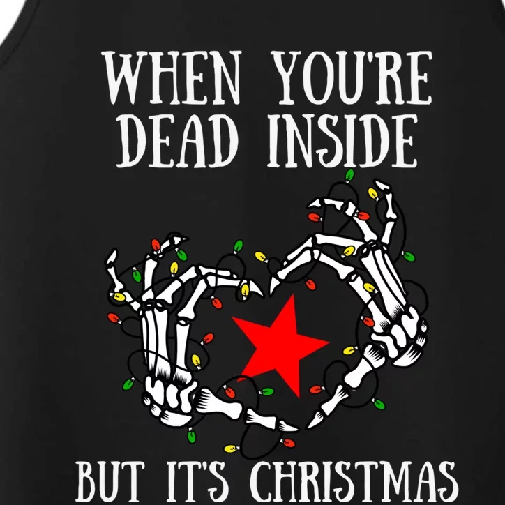 When You're Dead Inside But It's Christmas Funny Skeleton Gift Performance Tank