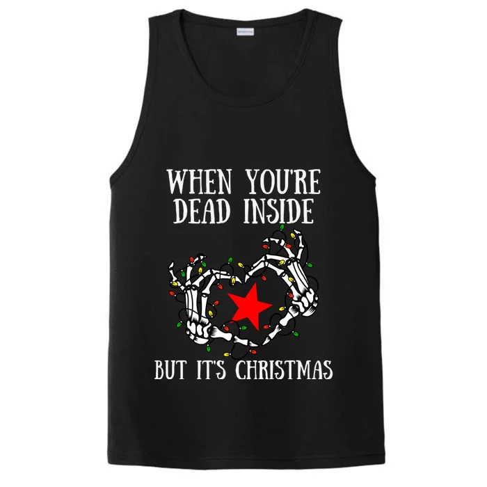 When You're Dead Inside But It's Christmas Funny Skeleton Gift Performance Tank