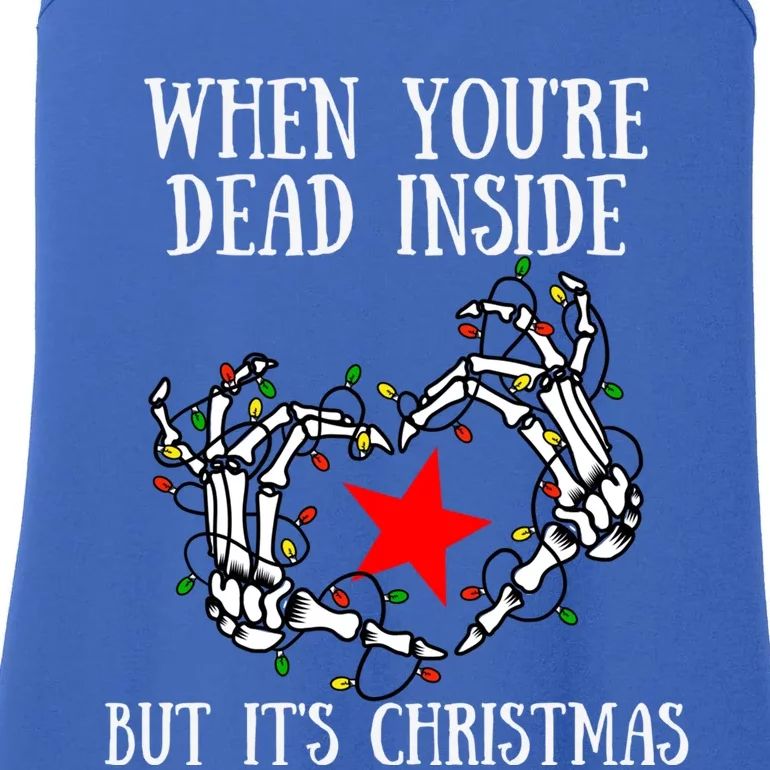 When You're Dead Inside But It's Christmas Funny Skeleton Gift Ladies Essential Tank