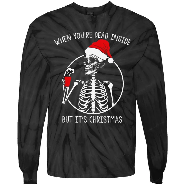 when your dead inside but its Christmas Skeleton Coffee Tie-Dye Long Sleeve Shirt