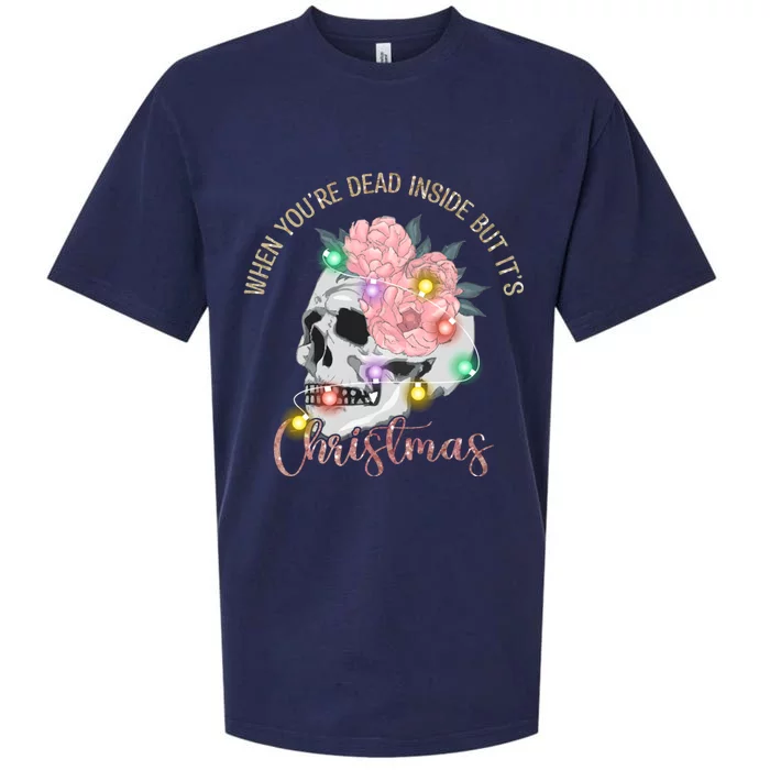 When Your Dead Inside But Its Christmas Funny Skeleton Gift Sueded Cloud Jersey T-Shirt