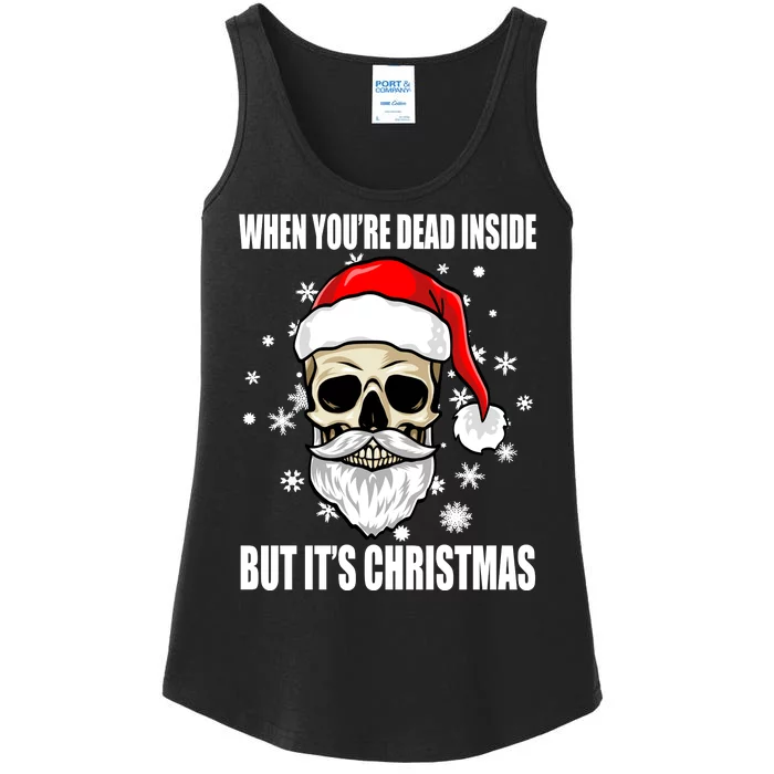 When Youre Dead Inside But Its Christmas Funny Skeleton Ladies Essential Tank