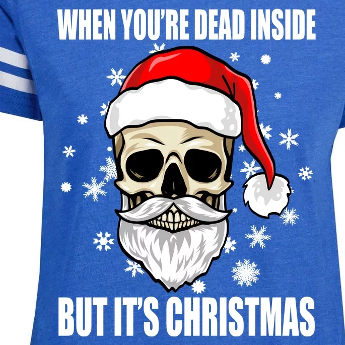 When Youre Dead Inside But Its Christmas Funny Skeleton Enza Ladies Jersey Football T-Shirt