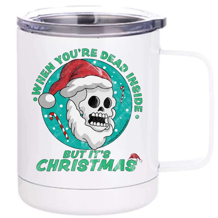 When YouRe Dead Inside But ItS Christmas Funny Santa Skull Cool Gift Front & Back 12oz Stainless Steel Tumbler Cup