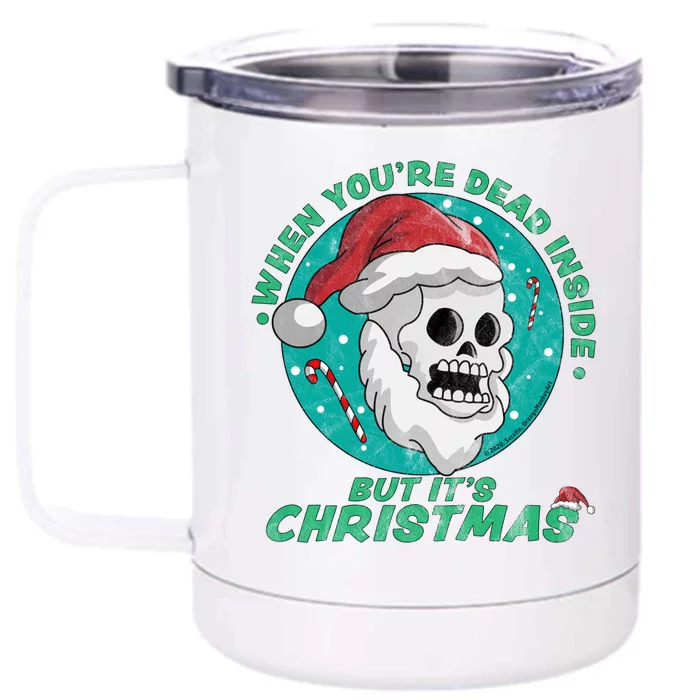 When YouRe Dead Inside But ItS Christmas Funny Santa Skull Cool Gift Front & Back 12oz Stainless Steel Tumbler Cup