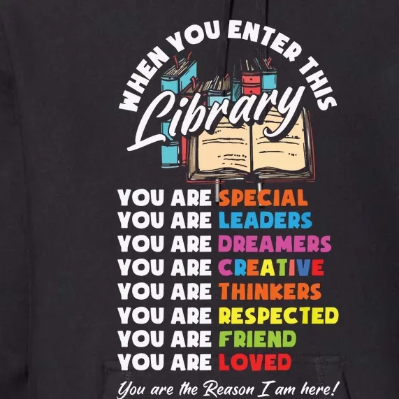 When You Enter This Library Funny Librarian Book Lover Gift Premium Hoodie