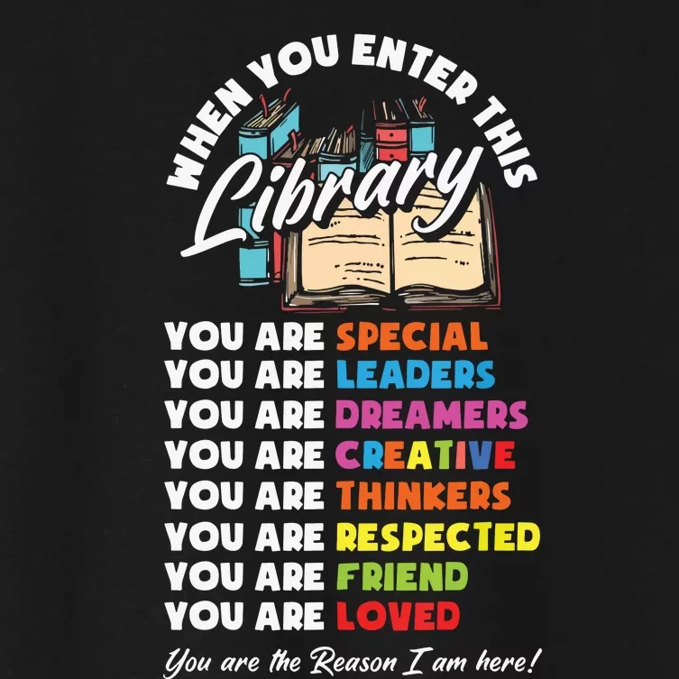 When You Enter This Library Funny Librarian Book Lover Gift Women's Crop Top Tee