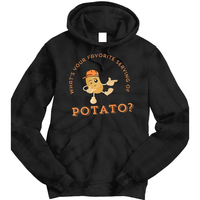 What Your Favorite Serving Of Potato Tie Dye Hoodie