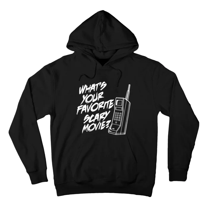 What's Your Favorite Scary Movie? Halloween Horror Movie Hoodie