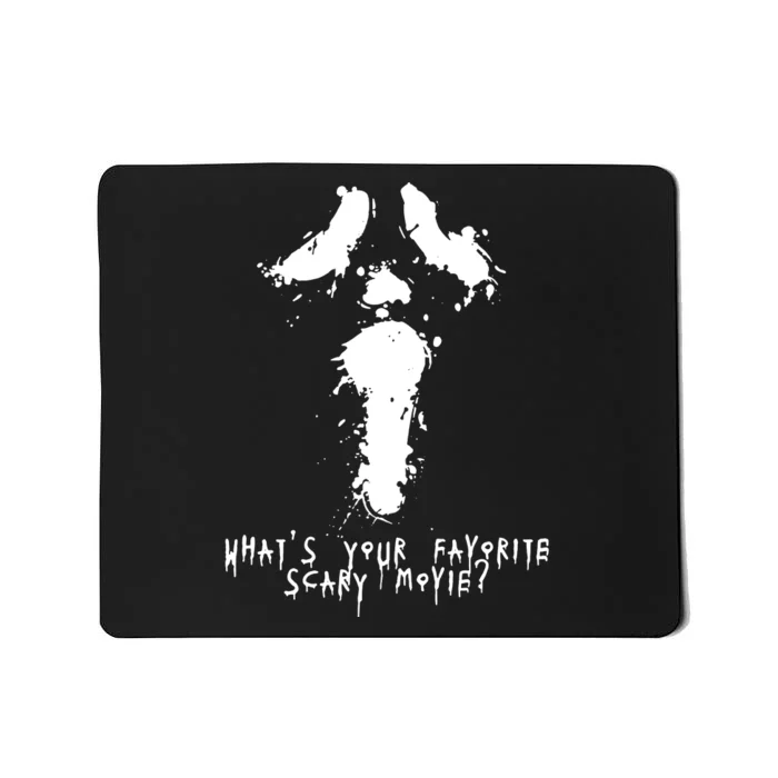 What's Your Favorite Scary Movie? Horror Ghost Halloween Costume Mousepad