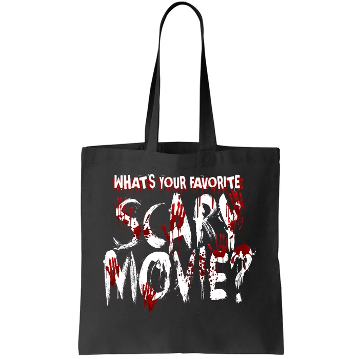 Whats Your Favorite Scary Movie? Horror Film Tote Bag