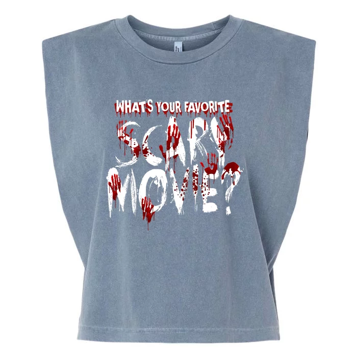 Whats Your Favorite Scary Movie? Horror Film Garment-Dyed Women's Muscle Tee