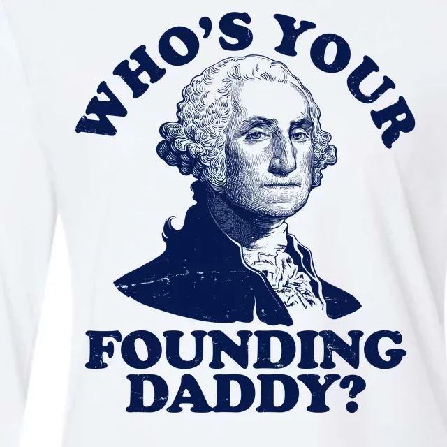 Whos Your Founding Daddy Funny George Washington Womens Cotton Relaxed Long Sleeve T-Shirt