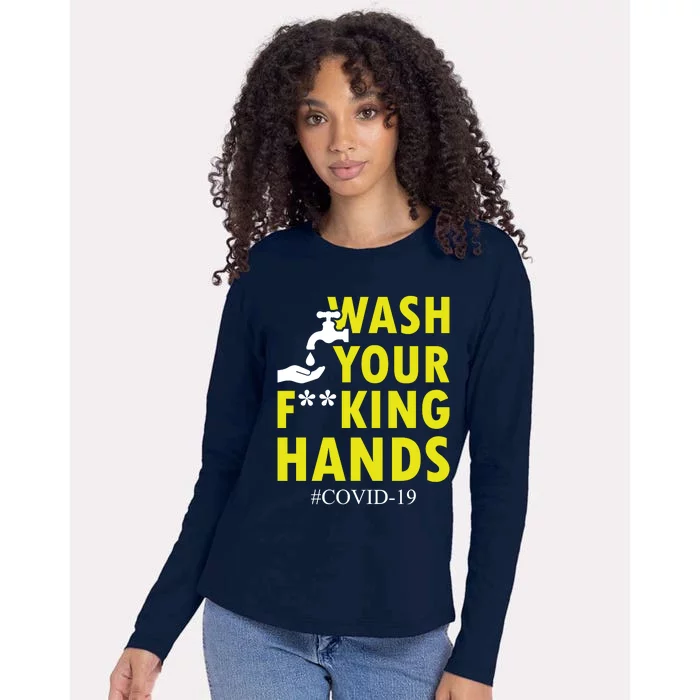 Wash Your F*ing Hands Covid19 Womens Cotton Relaxed Long Sleeve T-Shirt