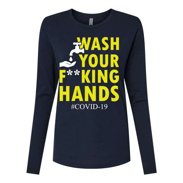 Wash Your F*ing Hands Covid19 Womens Cotton Relaxed Long Sleeve T-Shirt