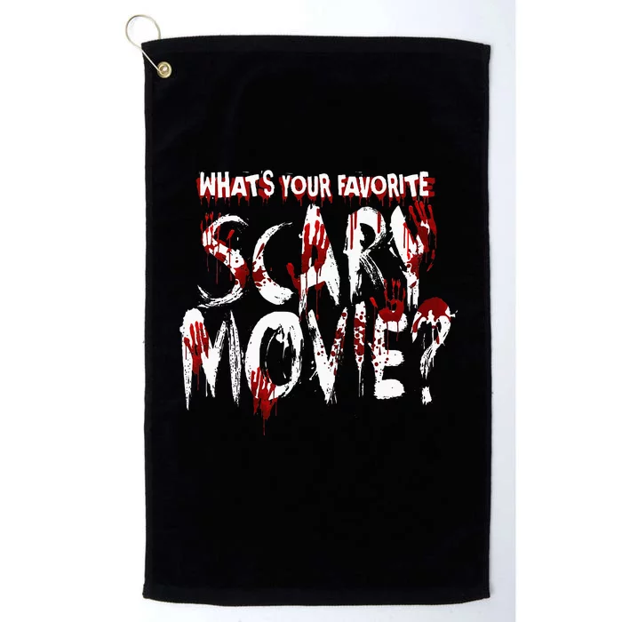 Whats Your Favorite Scary Movie Horror Film Platinum Collection Golf Towel