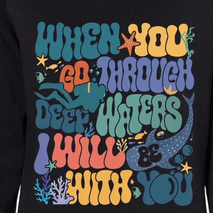 When You Go Through Deep Waters Vbs 2024 Christian Camp Gift Womens California Wash Sweatshirt