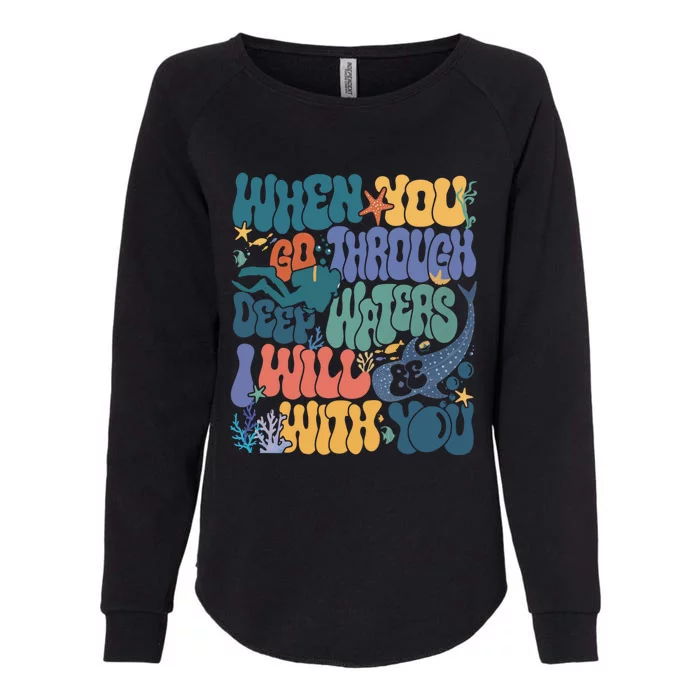 When You Go Through Deep Waters Vbs 2024 Christian Camp Gift Womens California Wash Sweatshirt