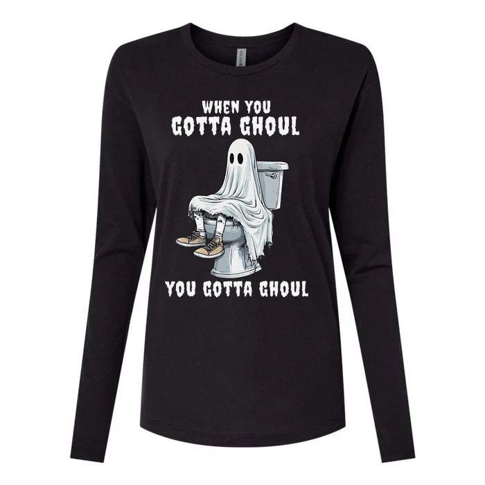 When You Gotta Ghoul Pooping Bathroom Funny Halloween Womens Cotton Relaxed Long Sleeve T-Shirt