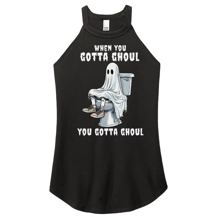 When You Gotta Ghoul Pooping Bathroom Funny Halloween Women’s Perfect Tri Rocker Tank