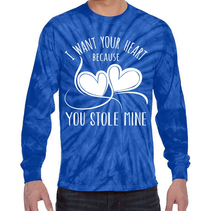 Want Your Heart Because You Stole Mine Gift Valentine's Day Gift Tie-Dye Long Sleeve Shirt