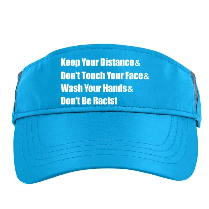 Wash Your Hands And Dont Be Racist Social Distancing Gift Adult Drive Performance Visor