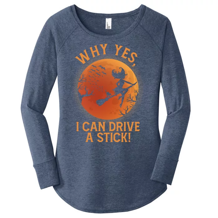 Why Yes I Can Drive A Stick Funny Halloween Witch Women's Perfect Tri Tunic Long Sleeve Shirt