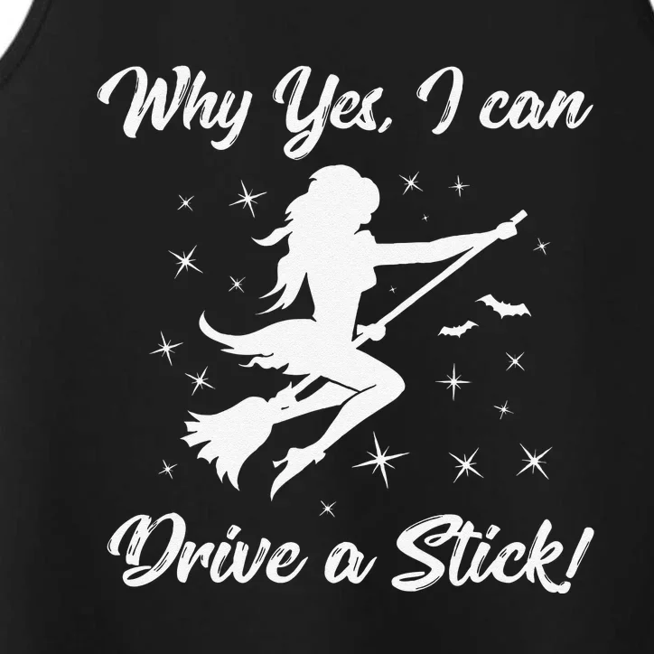 Why Yes I Can Drive A Stick Halloween Witch Performance Tank