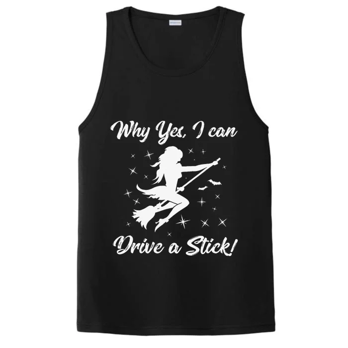 Why Yes I Can Drive A Stick Halloween Witch Performance Tank