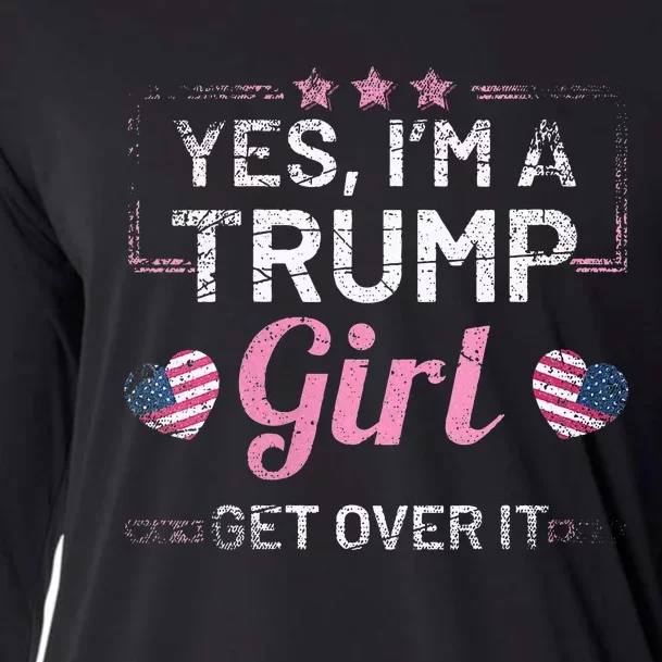 Wos Yes Im A Trump Girl Get Over It Donald Trump Cooling Performance Long Sleeve Crew