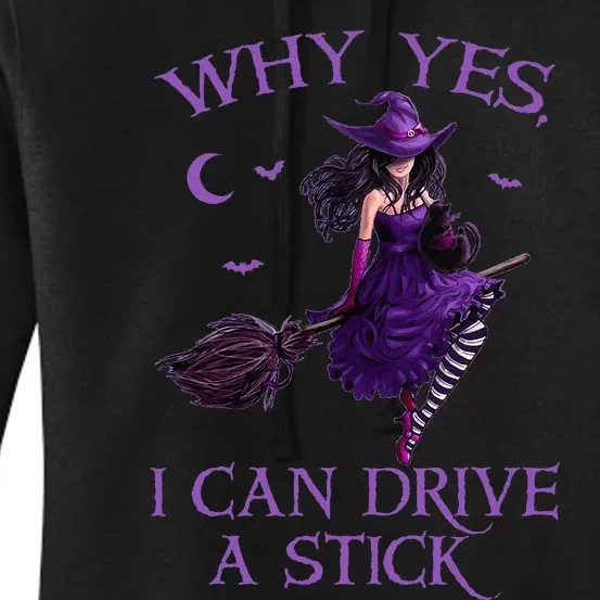 Why Yes I Can Drive A Stick Funny Halloween Witch Women Girl Women's Pullover Hoodie