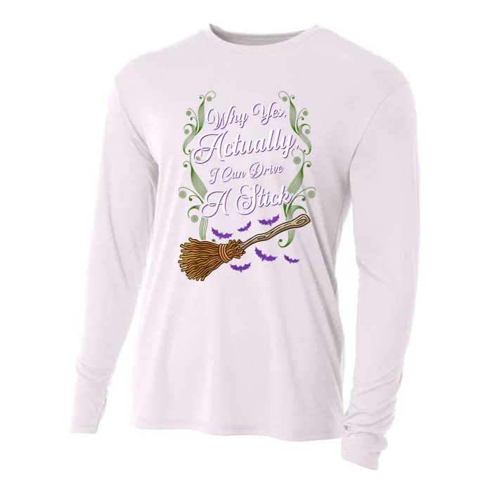 Why Yes I Can Drive A Stick Funny Halloween Witch Cooling Performance Long Sleeve Crew