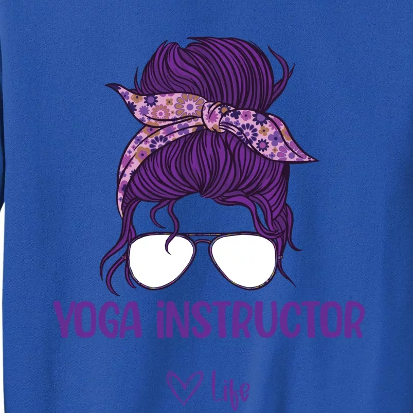 Wos Yoga Instructor Life Gift Tall Sweatshirt