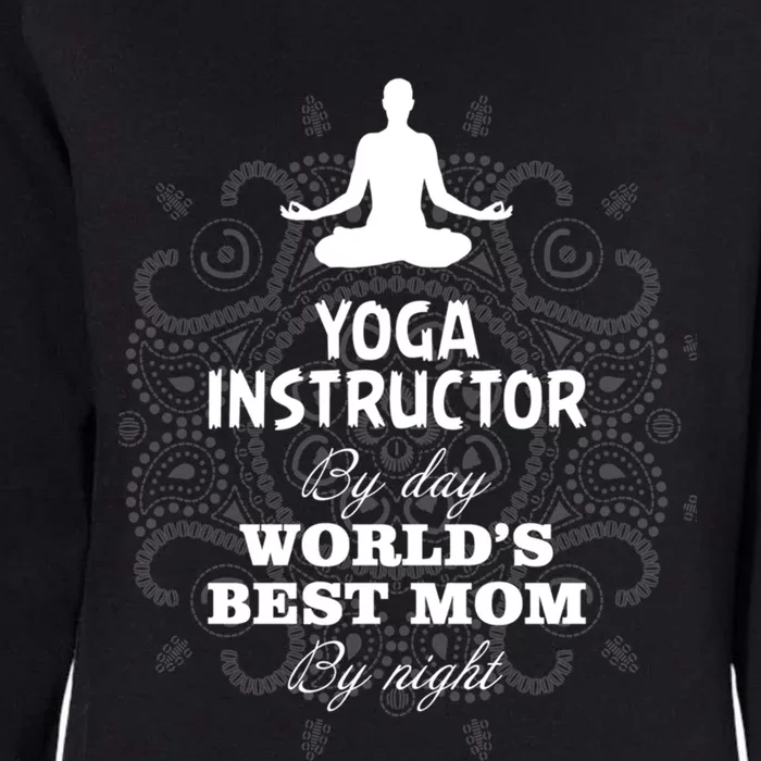 Wos Yoga Instructor And Worlds Best Mom Gift Womens California Wash Sweatshirt