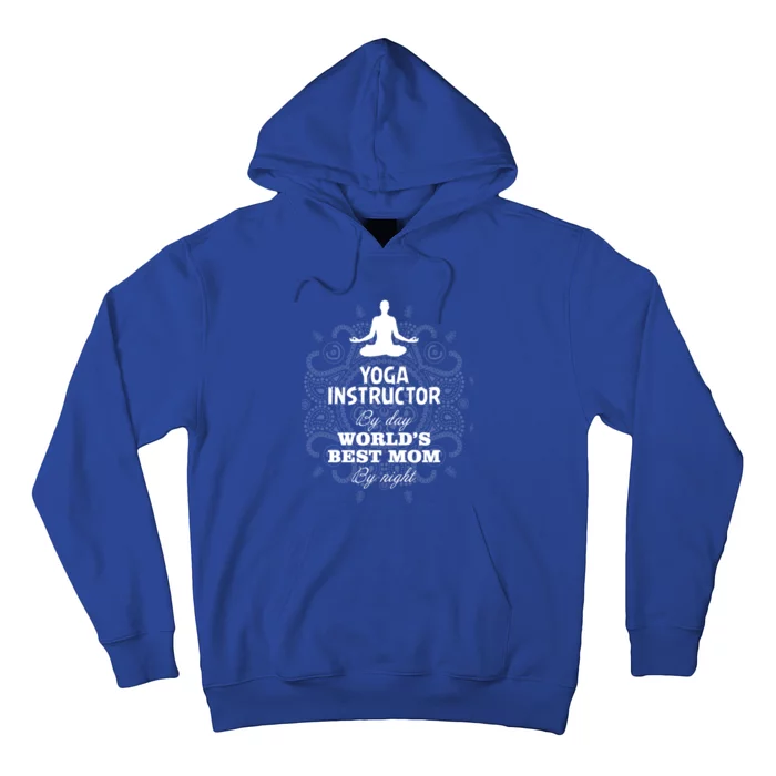 Wos Yoga Instructor And Worlds Best Mom Gift Hoodie