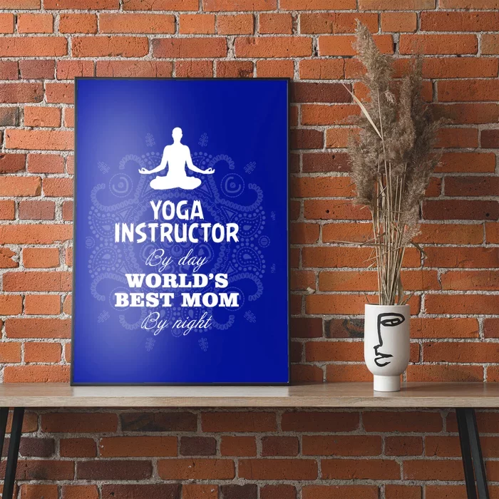 Wos Yoga Instructor And Worlds Best Mom Gift Poster