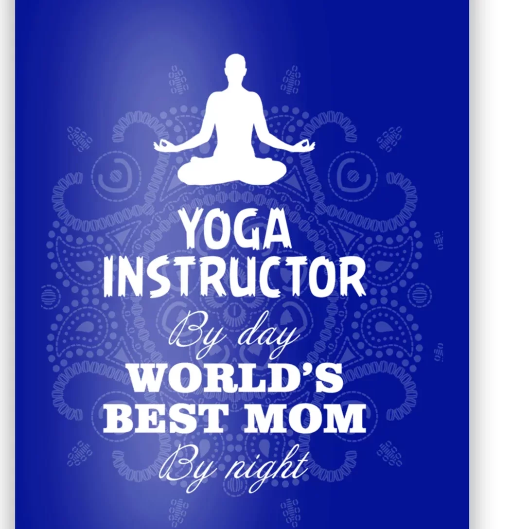 Wos Yoga Instructor And Worlds Best Mom Gift Poster