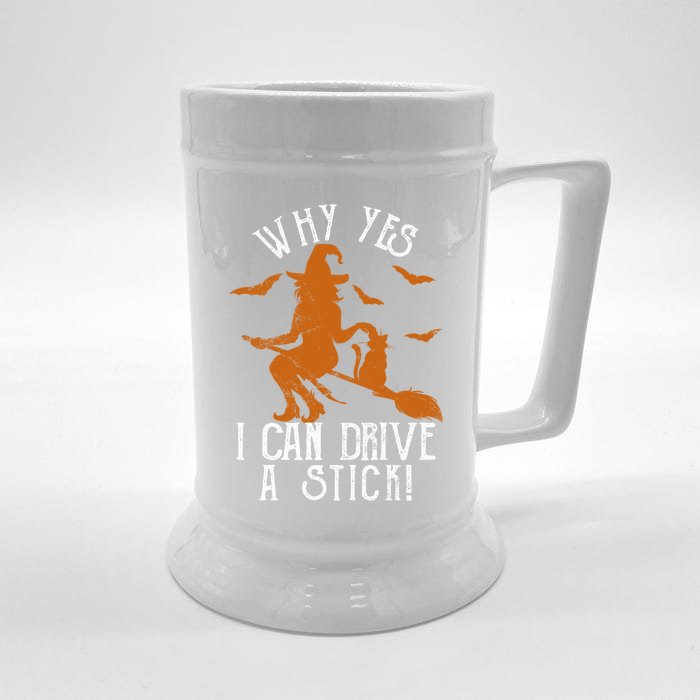 Why Yes I Can Drive A Stick Witch Funny Halloween Witches Cool Gift Front & Back Beer Stein