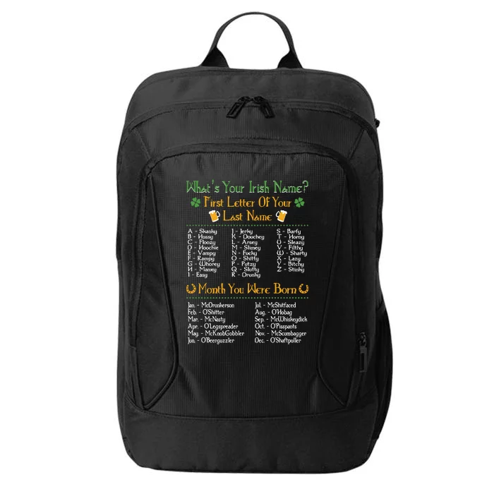 What's Your Irish Name Funny St Patrick's Day Drinking Day City Backpack