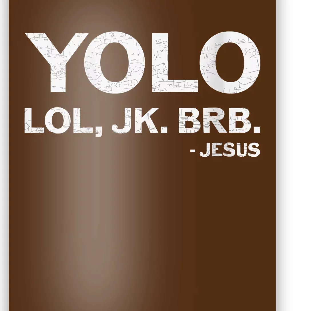 Women Yolo Jk Brb Jesus Funny Easter Day Christians Poster